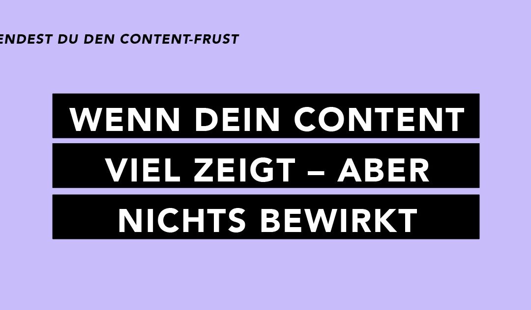 Content ohne Wirkung